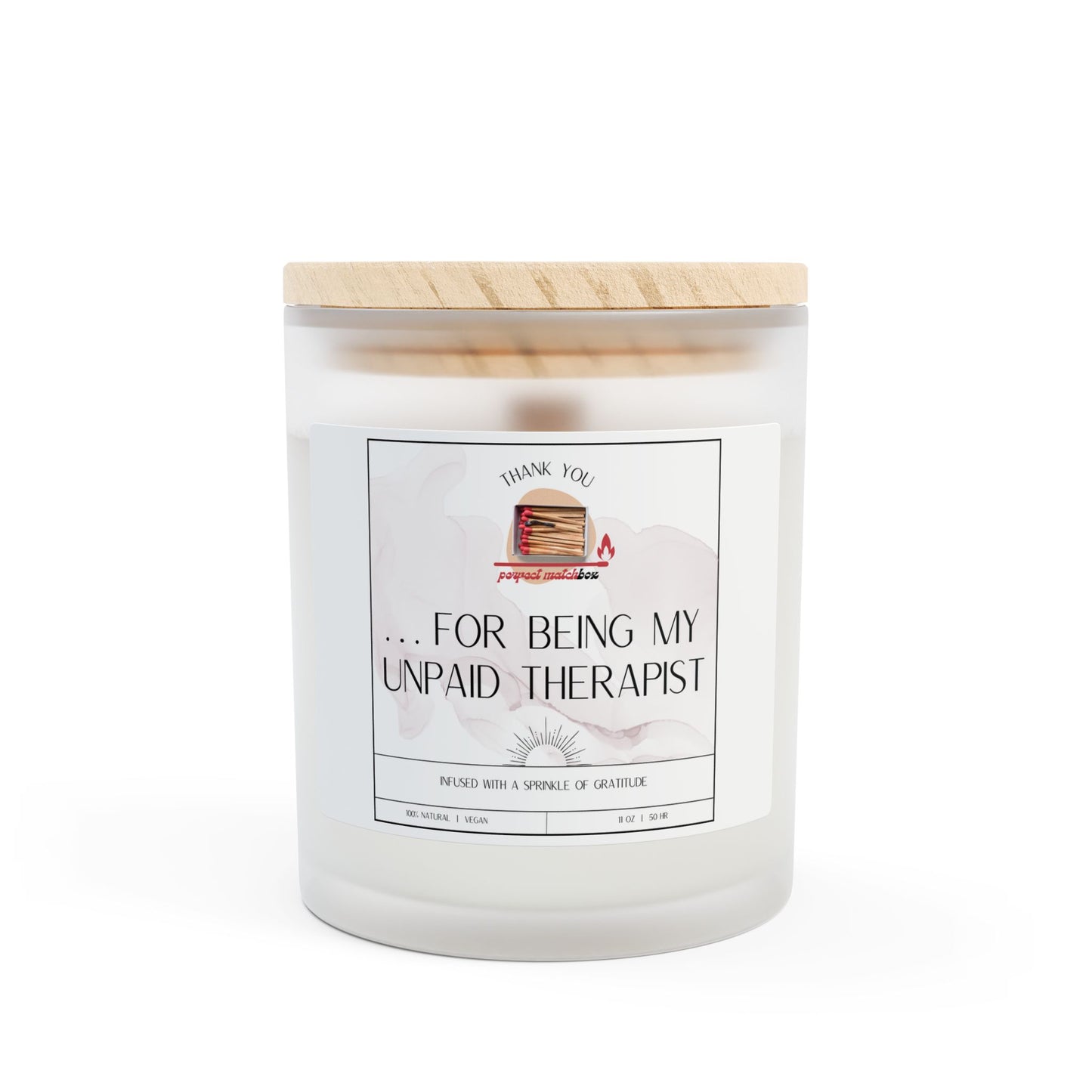 Thank You For Being My Unpaid Therapist - Frosted Glass Candle | 11oz