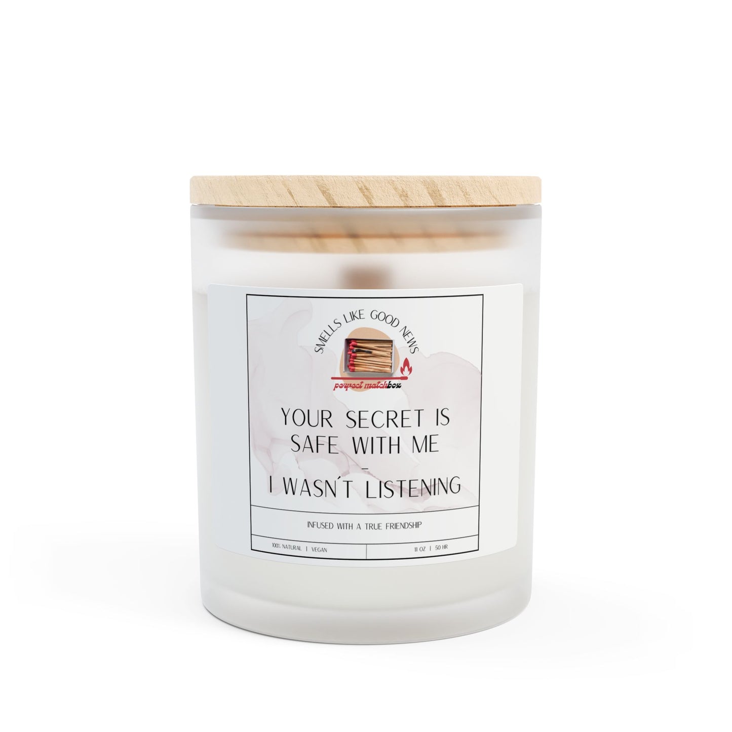 Your Secret Is Safe With Me - Frosted Glass Candle | 11oz